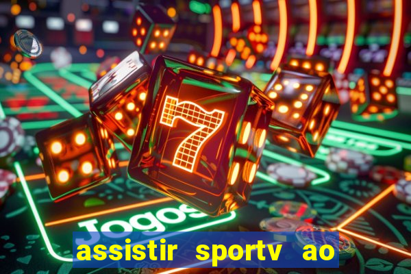 assistir sportv ao vivo agora